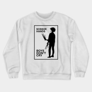 Boys don't cry Crewneck Sweatshirt